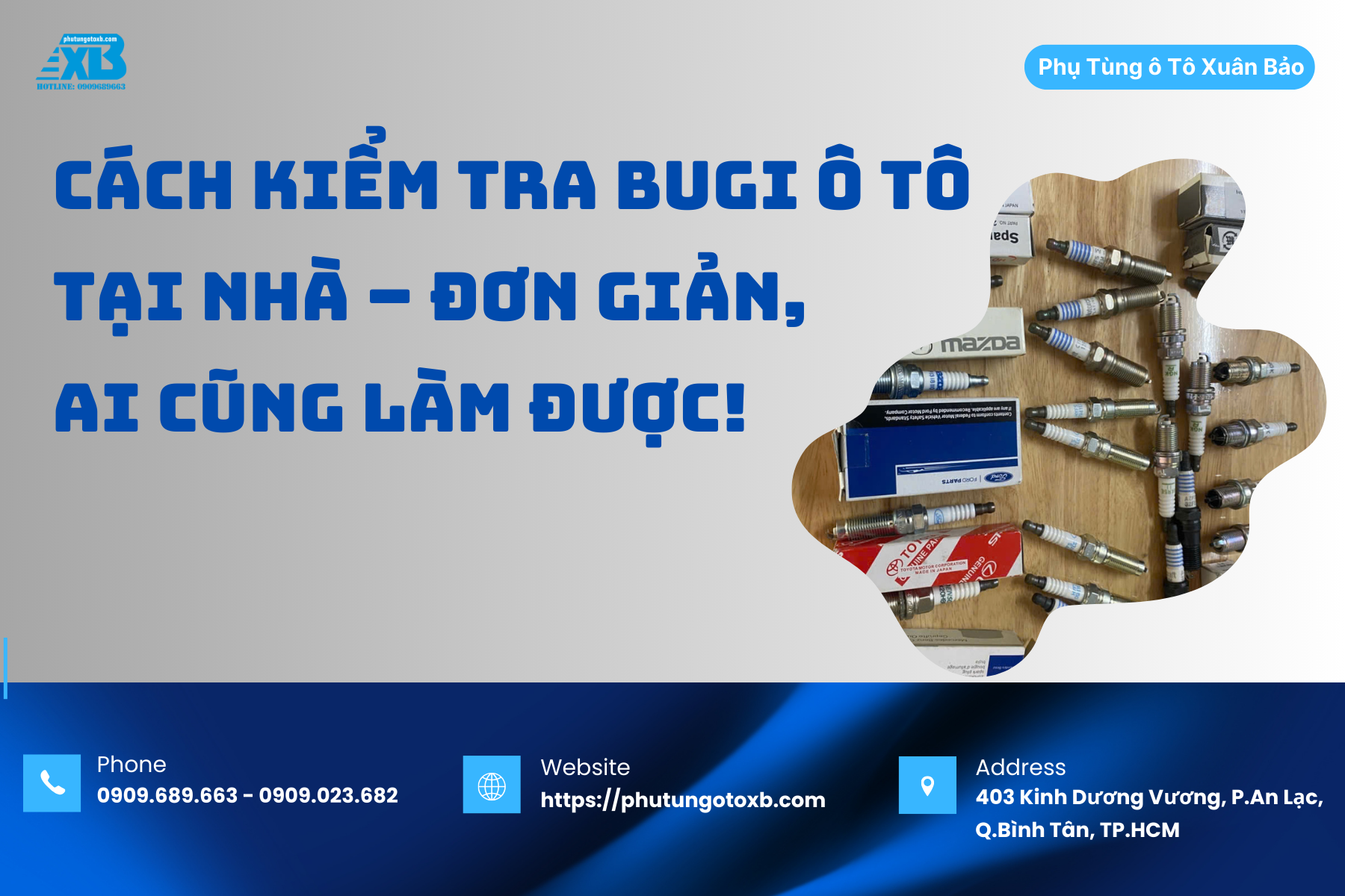 Cách kiểm tra bugi ô tô tại nhà – Đơn giản, ai cũng làm được!