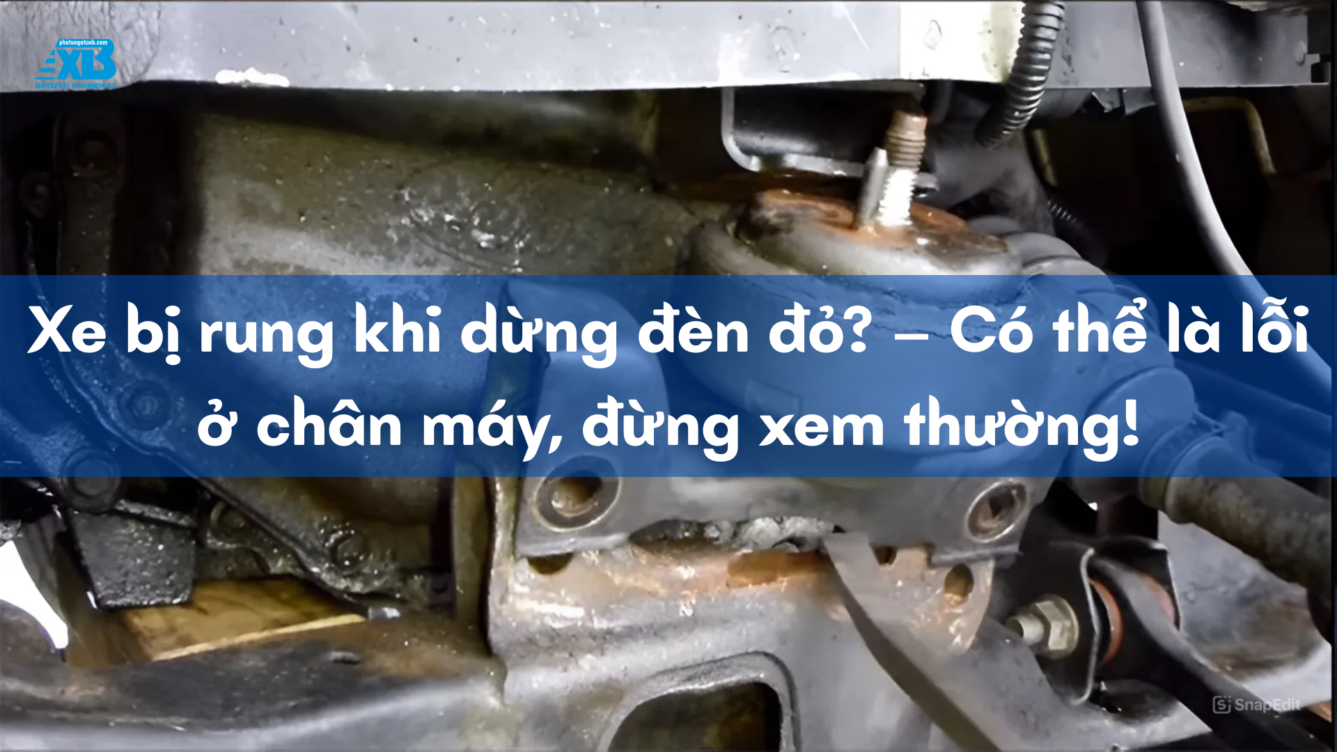 Xe bị rung khi dừng đèn đỏ? – Có thể là lỗi ở chân máy, đừng xem thường!