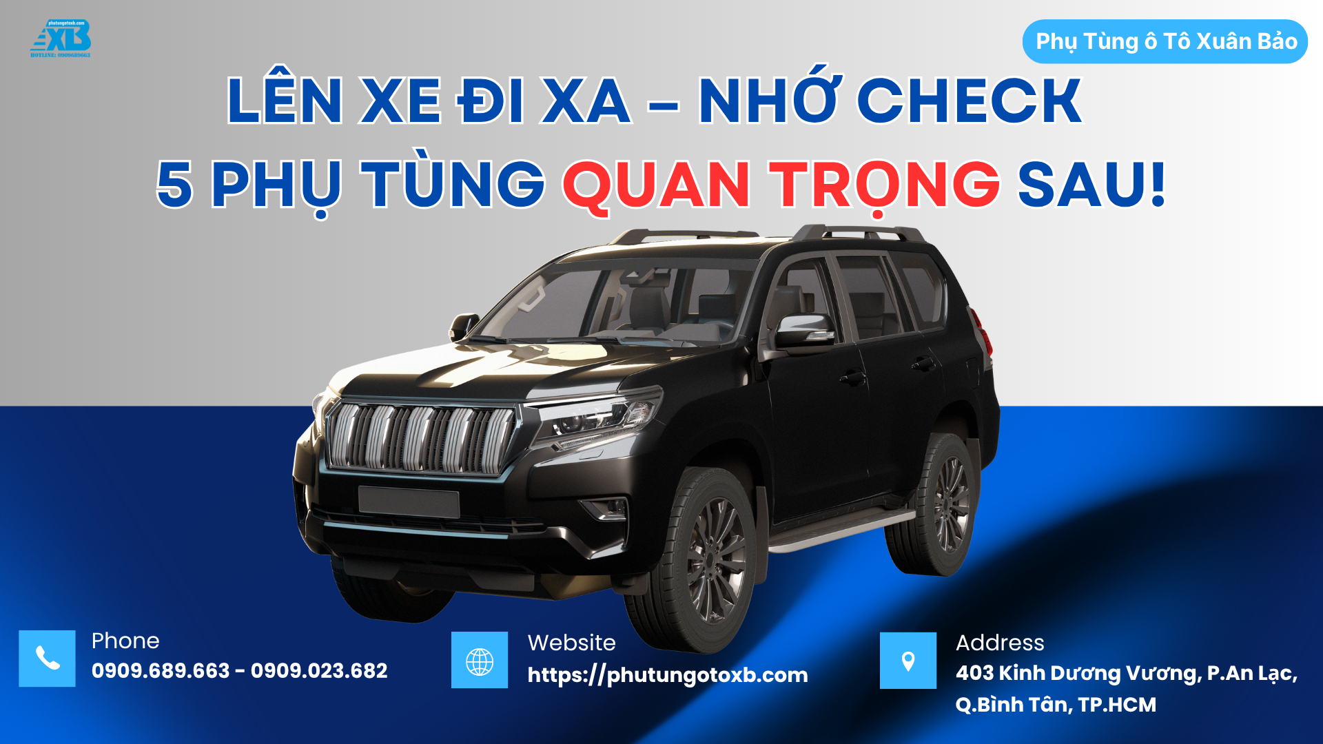 LÊN XE ĐI XA – NHỚ CHECK 5 PHỤ TÙNG QUAN TRỌNG SAU!