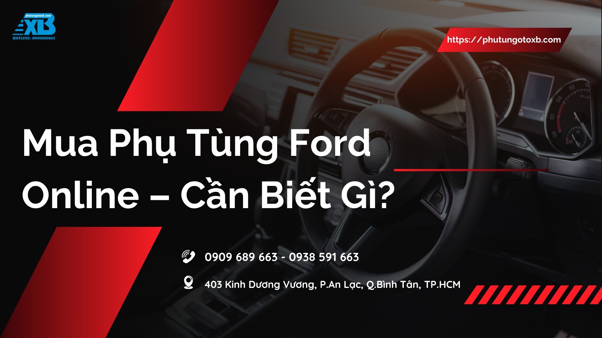 Đặt Phụ Tùng Xe Ford Online – Những Lưu Ý Trước Khi Mua