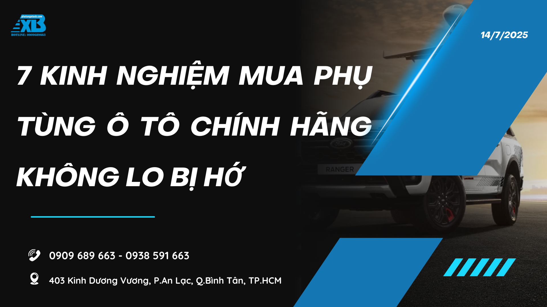 7 Kinh Nghiệm Mua Phụ Tùng Ô Tô Chính Hãng Không Lo Bị Hớ