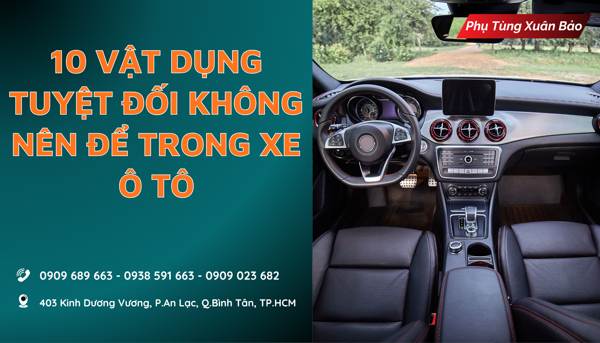 🚫 10 vật dụng tuyệt đối không nên để trong xe ô tô