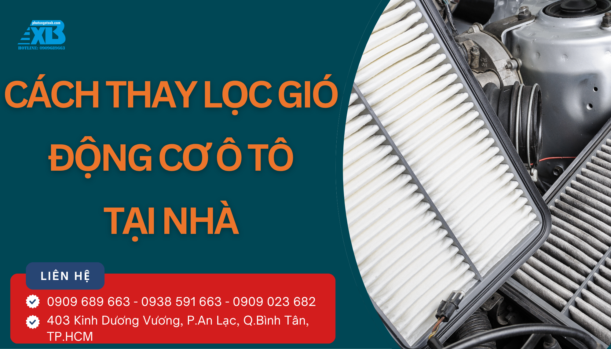Cách thay lọc gió động cơ ô tô tại nhà (tự làm trong 5 phút)