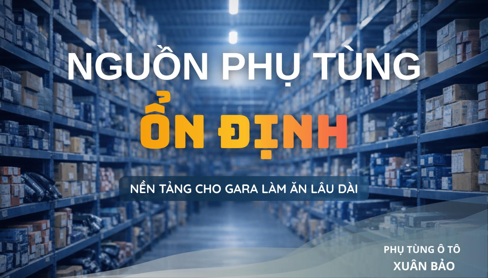 Gara và chủ xe nên chọn nguồn phụ tùng thế nào cho ổn định?