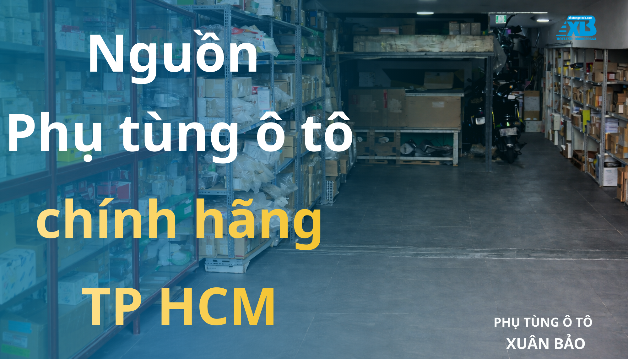 Nguồn phụ tùng ô tô chính hãng TP HCM được nhiều gara tin chọn